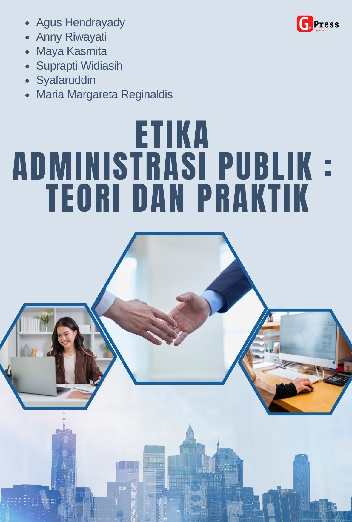 Etika Administrasi Publik: Teori Dan Praktik